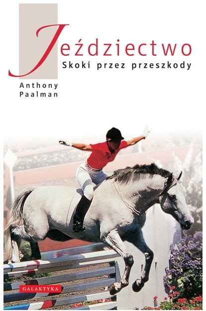 JEŹDZIECTWO - SKOKI PRZEZ PRZESZKODY - ANTHONY PAALMAN