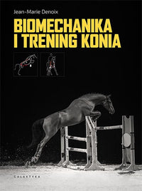 Biomechanika i trening konia Jean-Marie Denoix - Cavalo