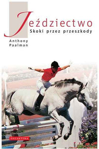 JEŹDZIECTWO - SKOKI PRZEZ PRZESZKODY - ANTHONY PAALMAN